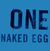 One Naked Egg