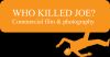 Who killed joe